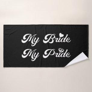 Hochzeit - Meine Braut mein Stolz - Stolz Bräutiga Badehandtuch