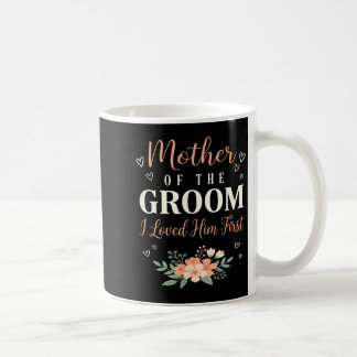 Hochzeit Mutter des Bräutigams Ich liebte ihn zuer Kaffeetasse