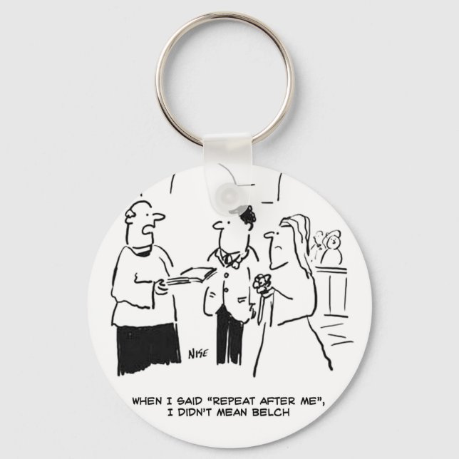 Hochzeit - Wiederholen Sie sich nach mir. Funny Ca Schlüsselanhänger (Vorderseite)