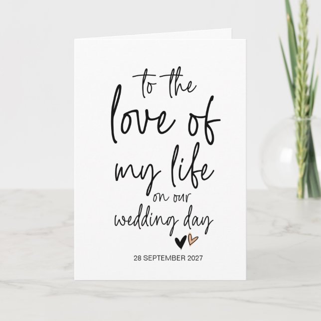 Hochzeit zur Liebe meines Lebens von Braut zu Bräu Karte (Vorderseite)