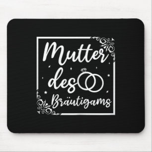 Hochzeits Brautmutter Mutter des Bräutigams  Mousepad