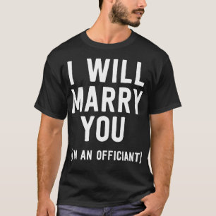 Hochzeitsbeamte ich heirate dir Ordains Minis T-Shirt