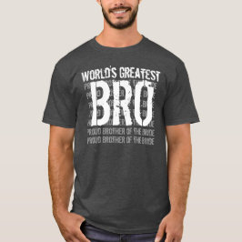 Hochzeitsbrüder der größten Bride-Welt V10 T-Shirt