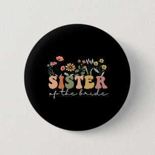 Hochzeitsdusche für Schwester von Braut Schwester Button