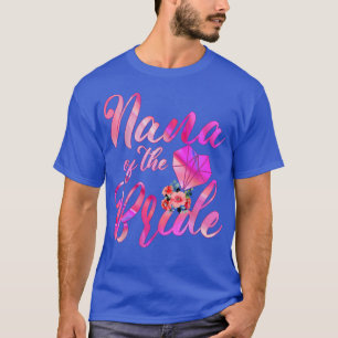 Hochzeitsgeschenk für Oma von Bride Nana der BR T-Shirt