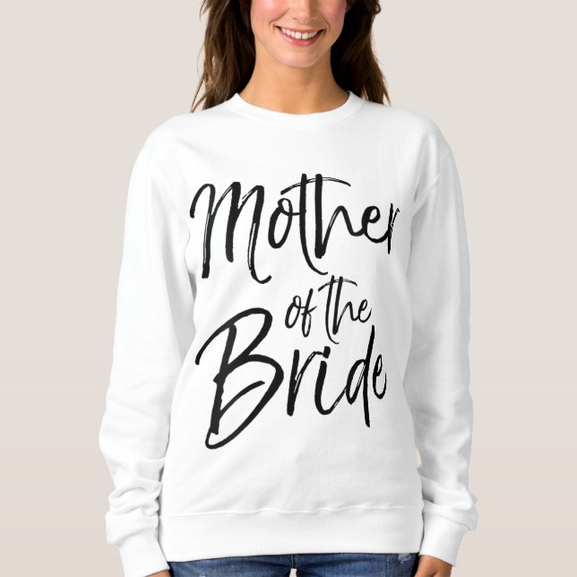 Hochzeitsgeschenke für Mama Niedlich Mutter von Sweatshirt (Vorderseite)