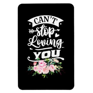 Hochzeitsgeschenke Kann nicht aufhören, dich zu Magnet