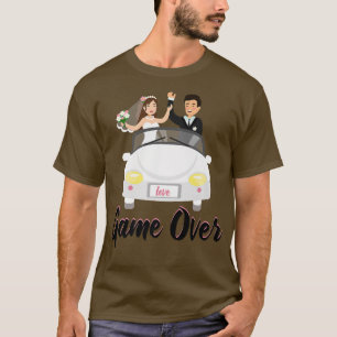Hochzeitsspiel vorbei Hochzeitsantrag Verlobung Br T-Shirt