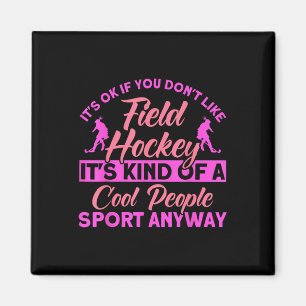 Hockey auf dem Feld ist irgendwie ein cooler Mensc Magnet