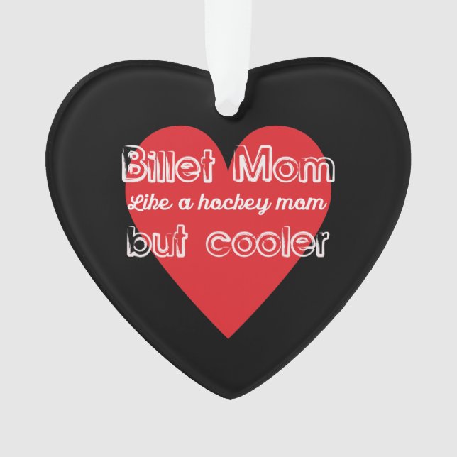 Hockey Billet Mama wie eine Hockey-Mama aber Coole Ornament (Vorderseite)