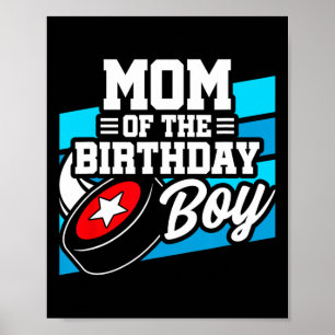 Hockey Birthday - Birthday Mama - Boys Hockey Birt Poster