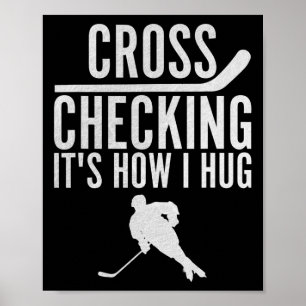 Hockey Cross Überprüfung Es ist, wie ich Game Play Poster