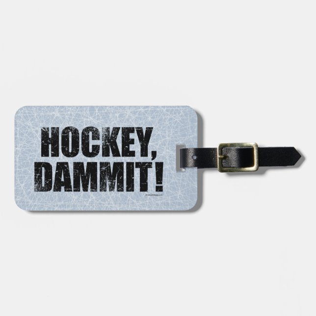 Hockey, Dammit! Gepäckanhänger (Vorderseite horizontal)
