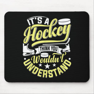 Hockey Eishockeyspieler Fan Feldhockey Torwart T Mousepad