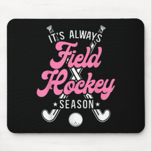 Hockey Es ist immer Hockey-Saison _2  Mousepad