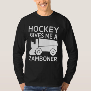 Hockey gibt mir einen Zamboner Eishockeyspieler Mä T-Shirt