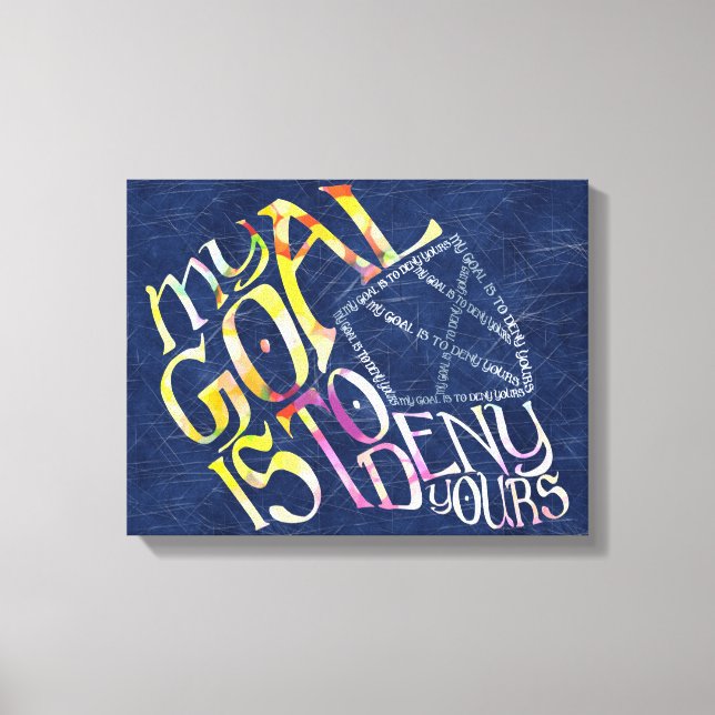 Hockey Goalie My Goal Typografy Leinwanddruck (Vorderseite)