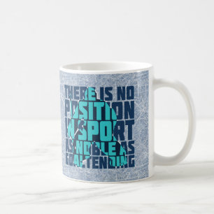 Hockey Goalie Noble Quote Cup Kaffeetasse