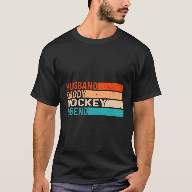 Hockey Husband Daddy Legend Vater T-Shirt (Vorderseite)