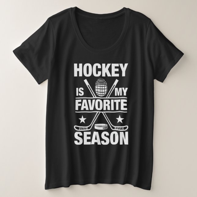 Hockey ist meine Lieblingssaison Funny Ice Hockey  Große Größe T-Shirt (Design vorne)