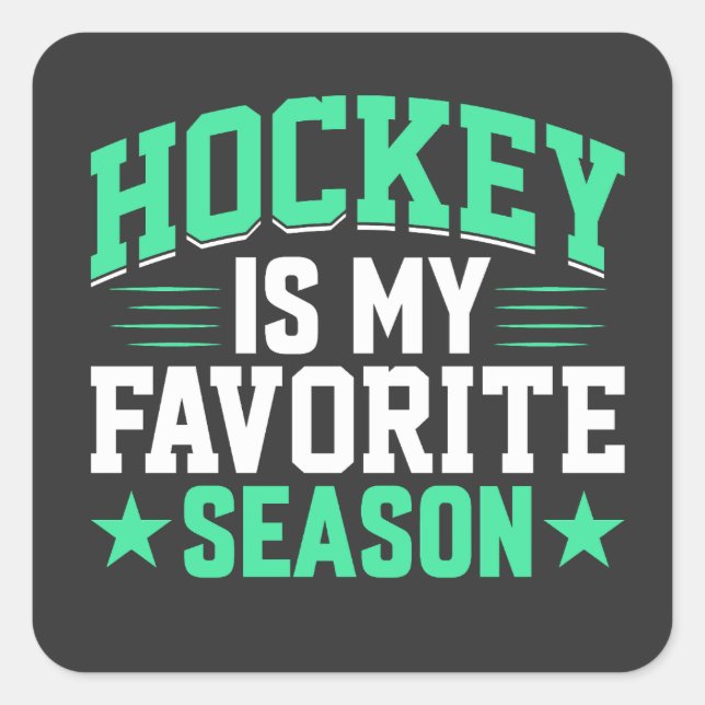 Hockey ist meine Lieblingssaison Quadratischer Aufkleber (Vorderseite)