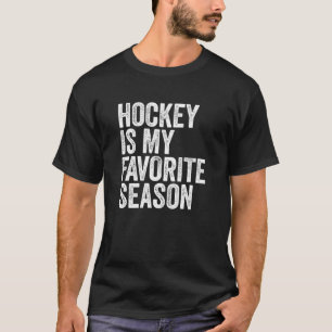 Hockey ist meine Lieblingssaison T-Shirt