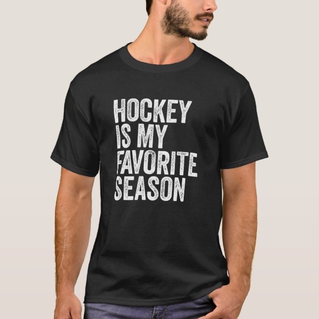 Hockey ist meine Lieblingssaison T-Shirt (Vorderseite)