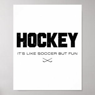 Hockey ist wie Fußball, aber lustig. Lustiger Hock Poster