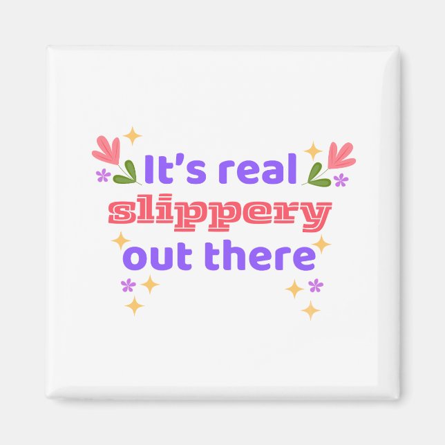 Hockey Magnet Best Chirps Hockey It's Slippery (Devant)