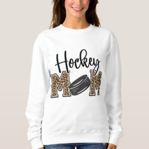 Hockey Mama Leopard Print Cheetah Ice Hockey Proud Sweatshirt
