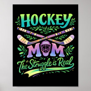 Hockey-Mama The Struggle Is Real Teamgeist Eltern Poster