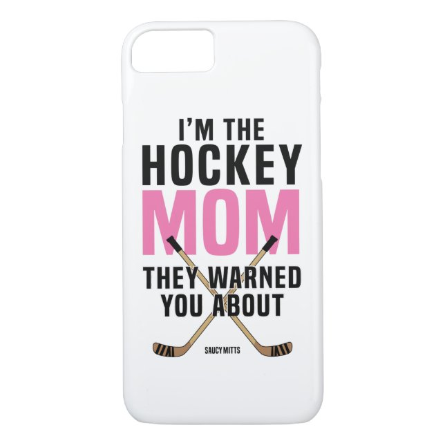 Hockey-Mama warnten sie Sie ungefähr Case-Mate iPhone Hülle (Rückseite)
