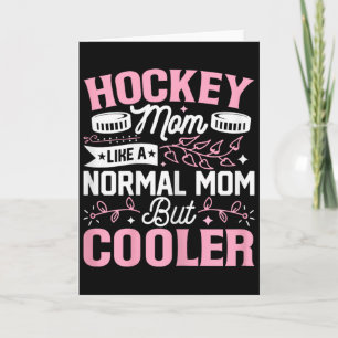 Hockey-Mama wie eine normale Mama, aber cooler Lus Karte