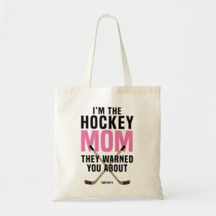 Hockey Maman ils t'ont averti à propos de sac