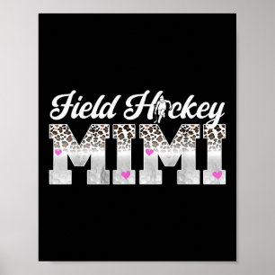 Hockey Mimi Leopard Mimi eines Feldhockeyspielers Poster