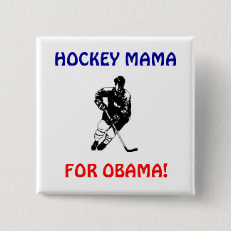 HOCKEY-MUTTER, FÜR OBAMA-KNOPF BUTTON