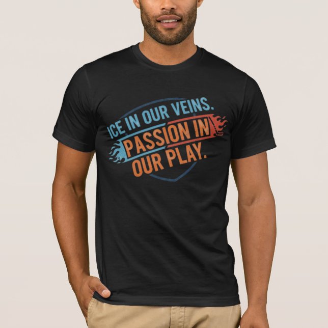 Hockey Passion: Ice In Our Veins T-Shirt (Vorderseite)