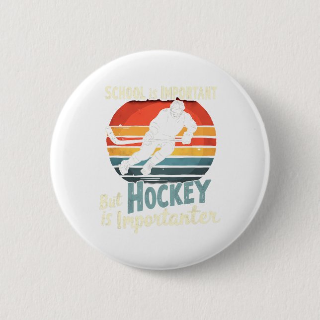 Hockey Priority Over School Funny  Button (Vorderseite)