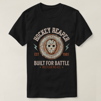 Hockey-Reaper, gebaut für den Kampf, keine Angst, T-Shirt