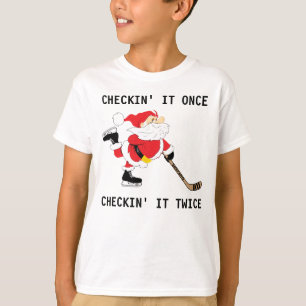 Hockey Santa Skaten Christmas Checkin' It Once T-Shirt