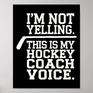 Hockey-Trainer - Ich Schreie Nicht Das Ist Meine H Poster