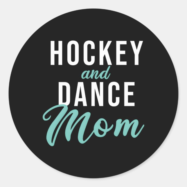 Hockey und Tanz-Mama Runder Aufkleber (Vorderseite)
