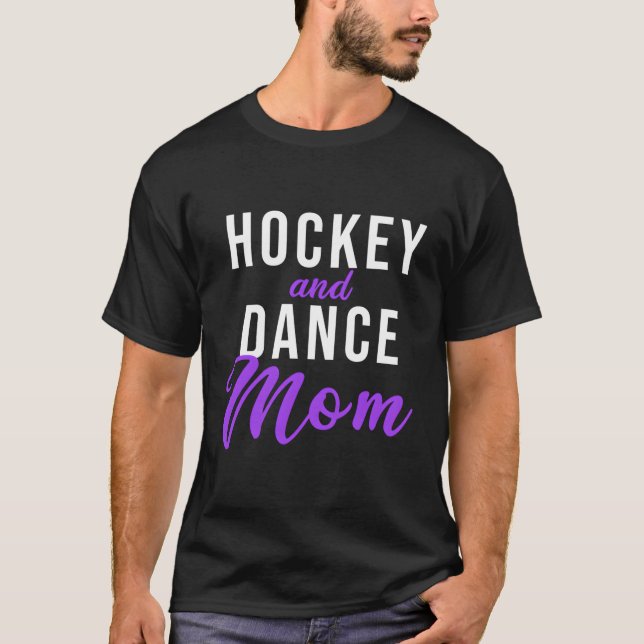 Hockey und Tanz-Mama T-Shirt (Vorderseite)