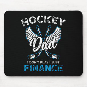 Hockey-Vater, den ich nicht spiele, nur das Finanz Mousepad