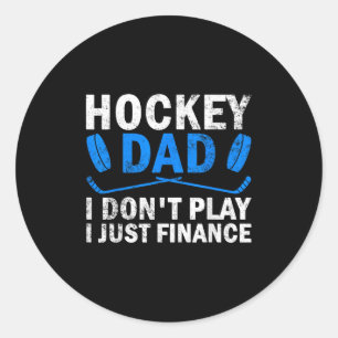 Hockey-Vater, den ich nicht spiele, nur Eishockey Runder Aufkleber