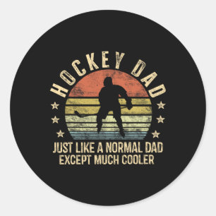 Hockey-Vater wie ein normaler Vater, mit Ausnahme Runder Aufkleber