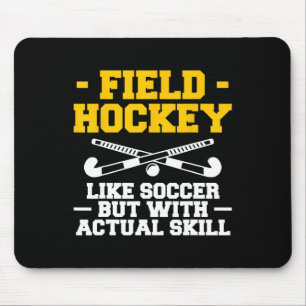 Hockey wie Fußball, aber mit tatsächlichem Können  Mousepad