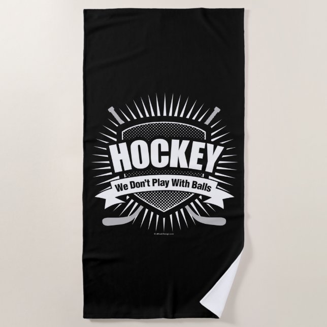 Hockey: Wir spielen nicht mit Bällen Strandtuch (Vorderseite)