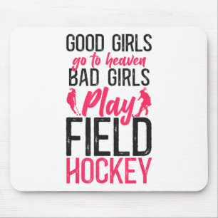 Hockeyfeld Gute Mädchen kommen in den Himmel D Mäd Mousepad