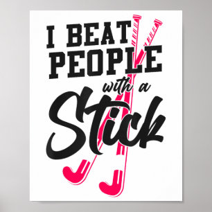 Hockeyfeld Ich schlage Menschen mit einem Stock _2 Poster